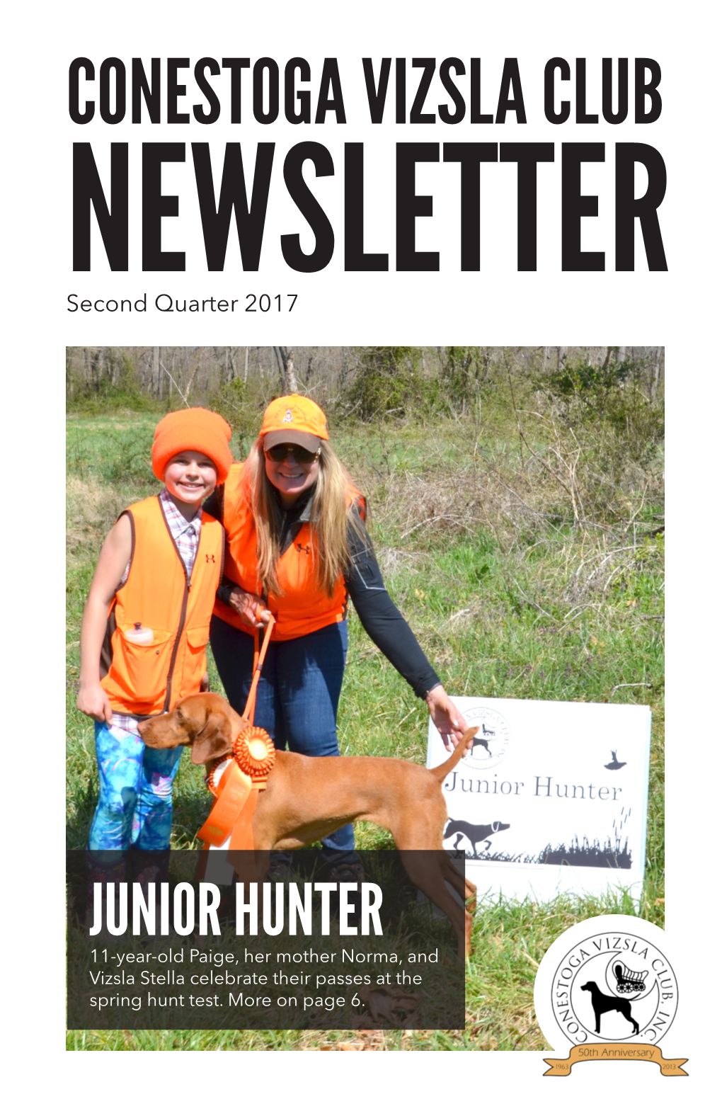 CONESTOGA VIZSLA CLUB NEWSLETTER Second Quarter 2017