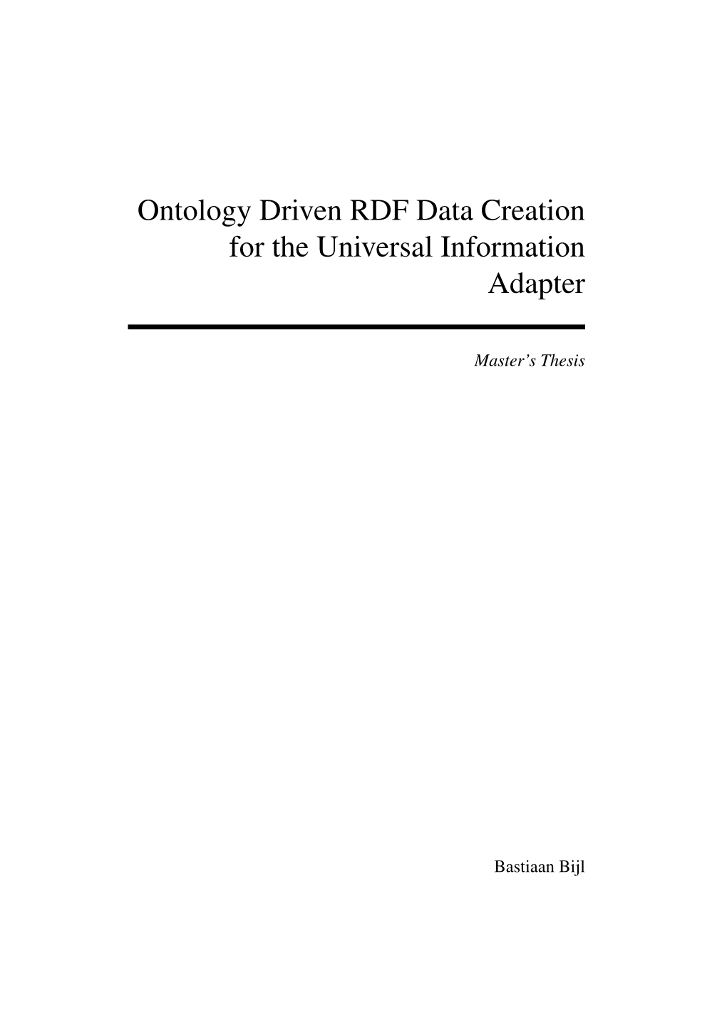 Ontology Driven RDF Data Creation for the Universal Information Adapter