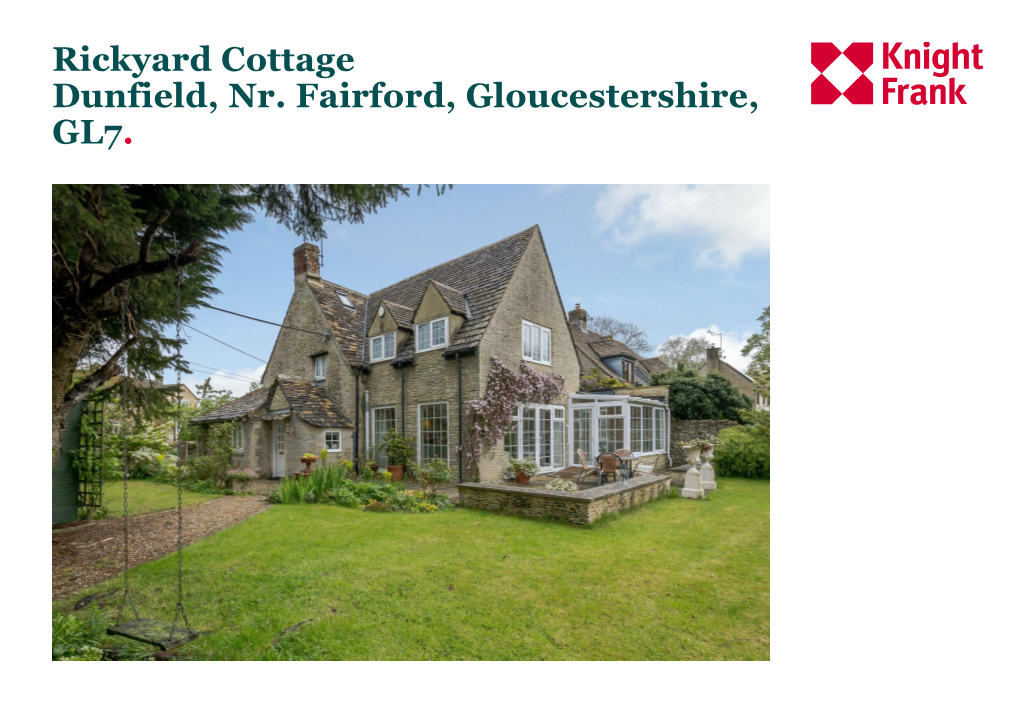 Rickyard Cottage Dunfield, Nr. Fairford, Gloucestershire, GL7