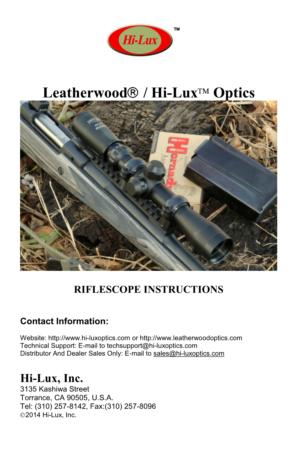 Leatherwood® / Hi-Lux™ Optics LER Is a 1” Tube Conventional Scope