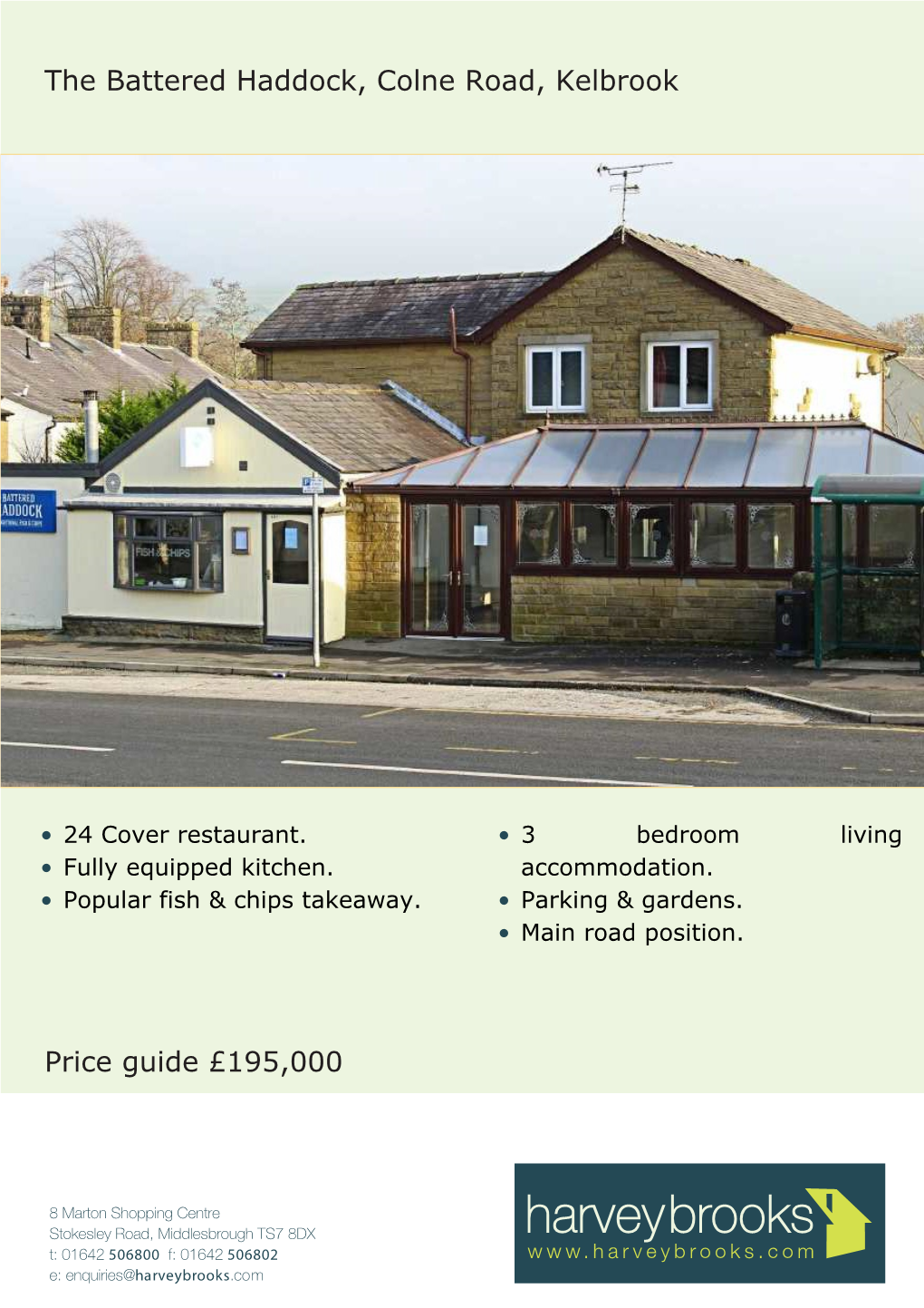 The Battered Haddock, Colne Road, Kelbrook Price Guide £195,000