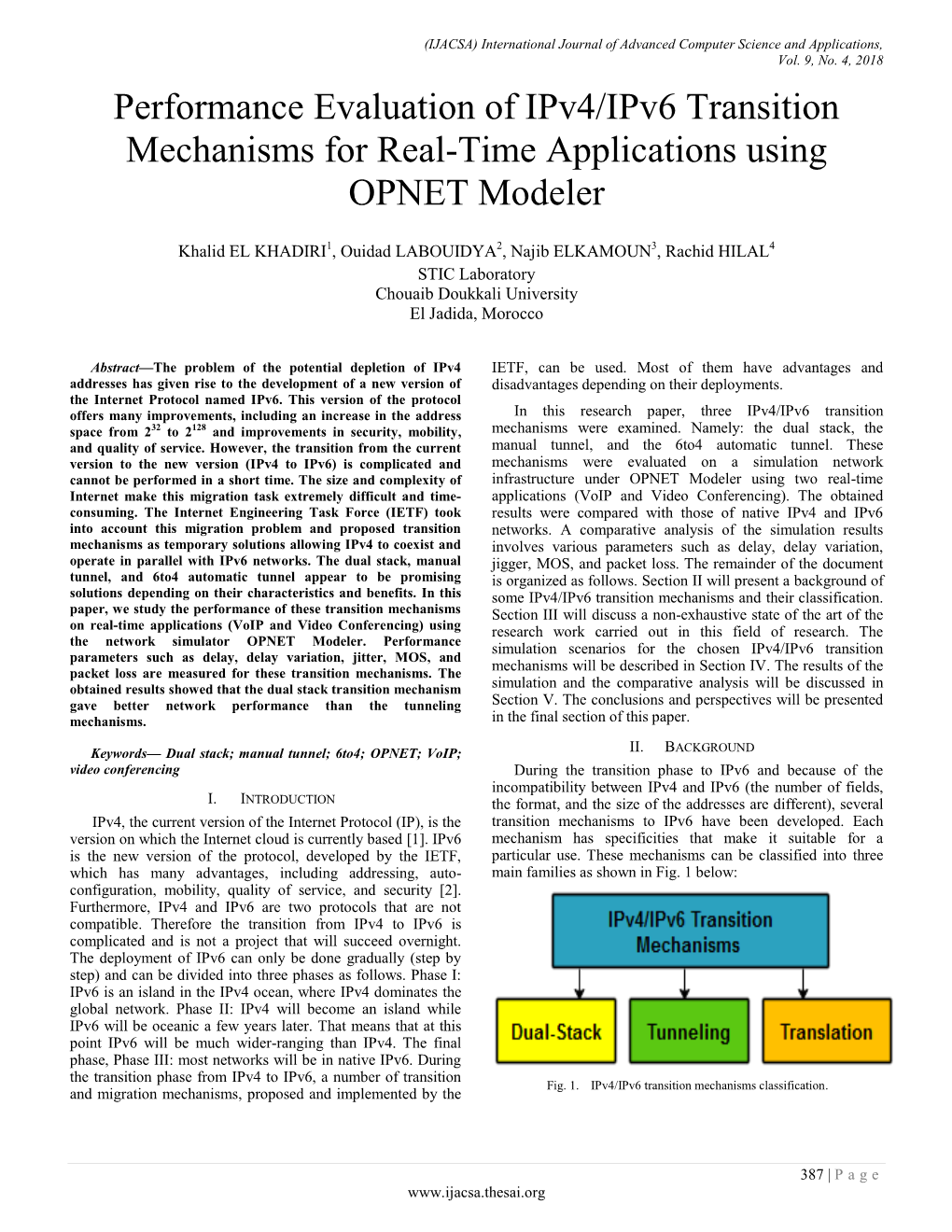Performance Evaluation of Ipv4/Ipv6 Transition Mechanisms for Real-Time Applications Using OPNET Modeler