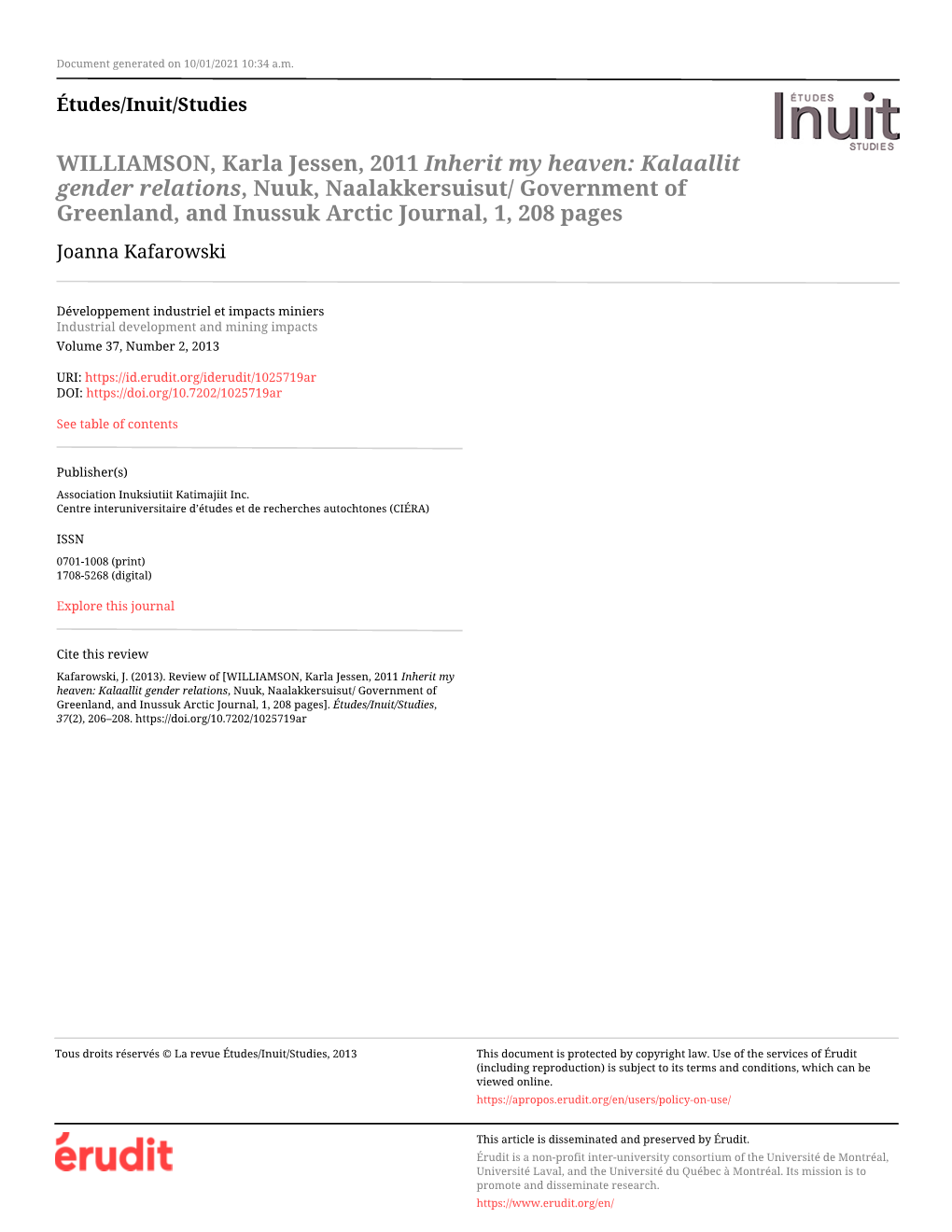 Kalaallit Gender Relations, Nuuk, Naalakkersuisut/ Government of Greenland, and Inussuk Arctic Journal, 1, 208 Pages Joanna Kafarowski