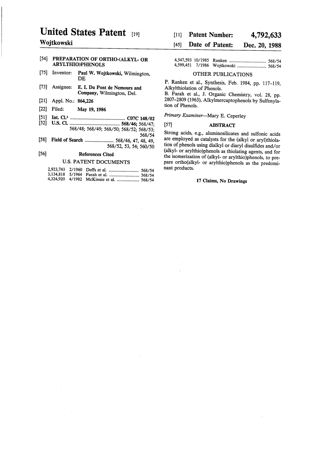 United States Patent (19) 11 Patent Number: 4,792,633 Wojtkowski 45 Date of Patent: Dec