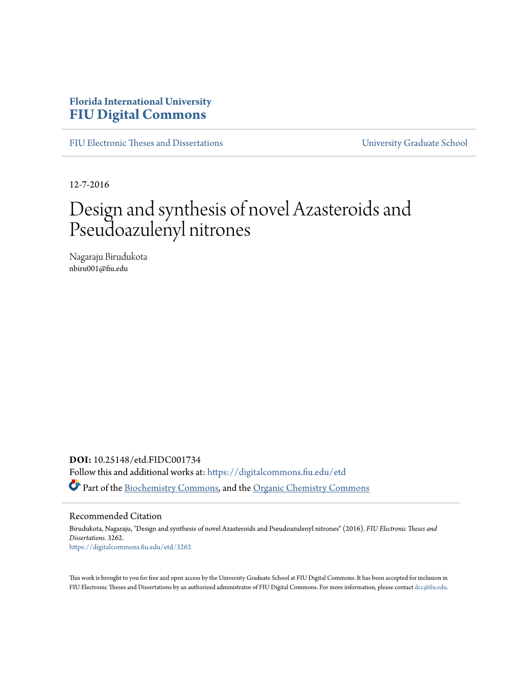 Design and Synthesis of Novel Azasteroids and Pseudoazulenyl Nitrones Nagaraju Birudukota Nbiru001@Fiu.Edu