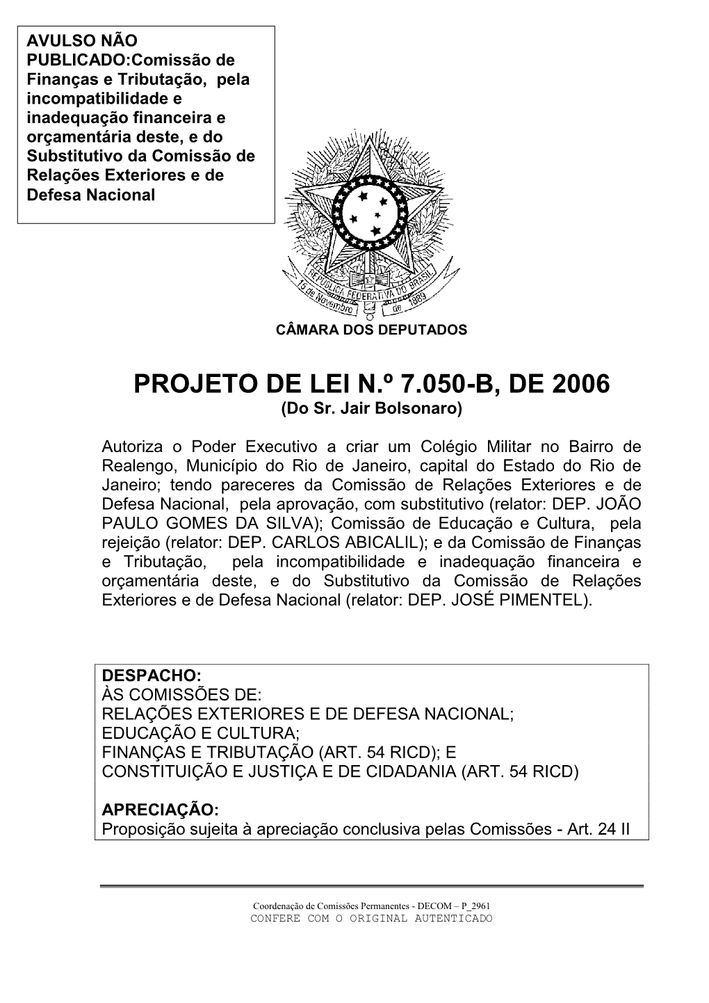 PROJETO DE LEI N.º 7.050-B, DE 2006 (Do Sr