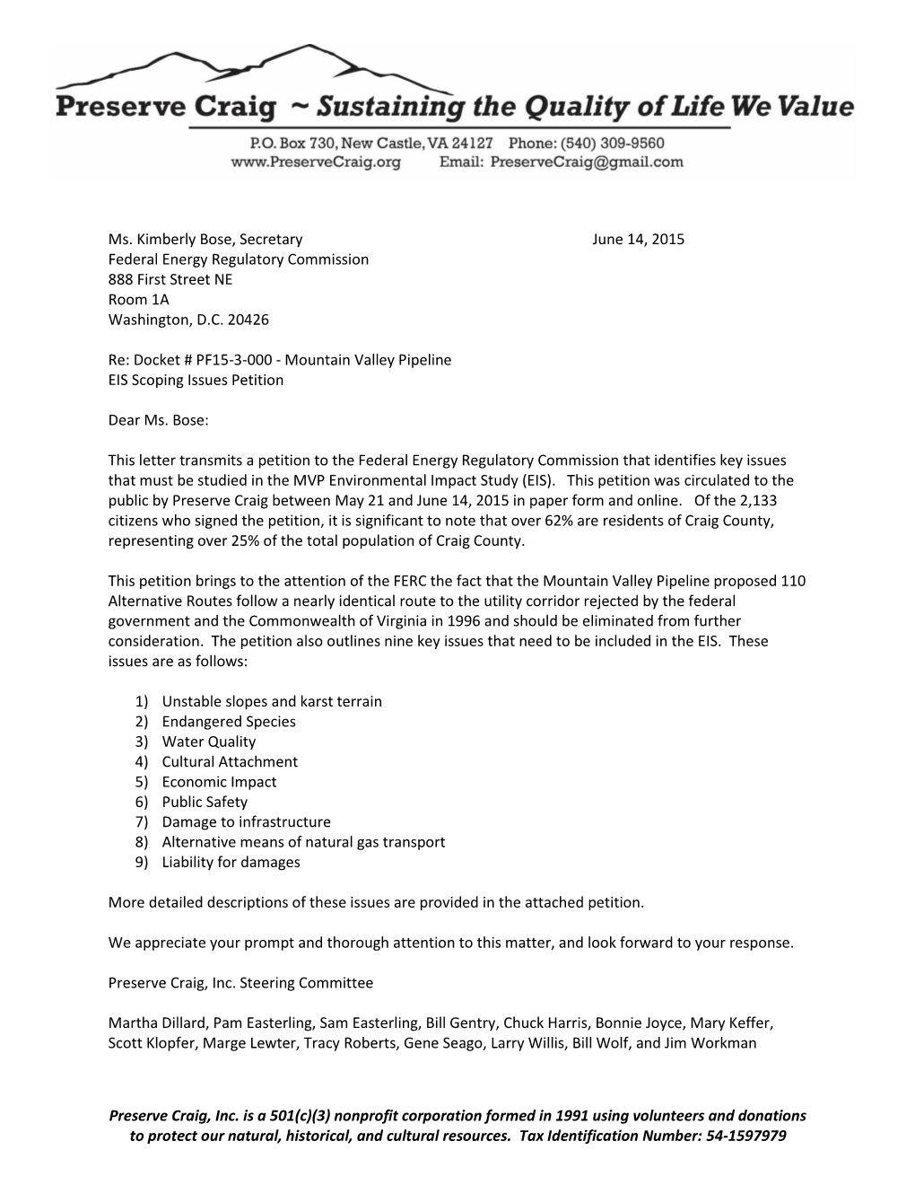 Preserve Craig, Inc. Is a 501(C)(3) Nonprofit Corporation Formed in 1991 Using Volunteers and Donations to Protect Our Natural, Historical, and Cultural Resources