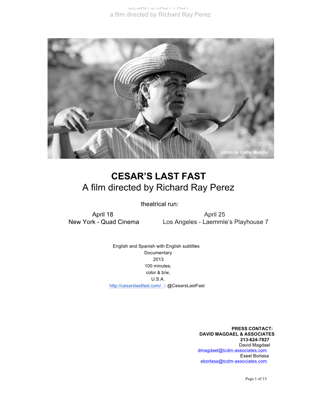 CESAR's LAST FAST a Film Directed by Richard Ray Perez