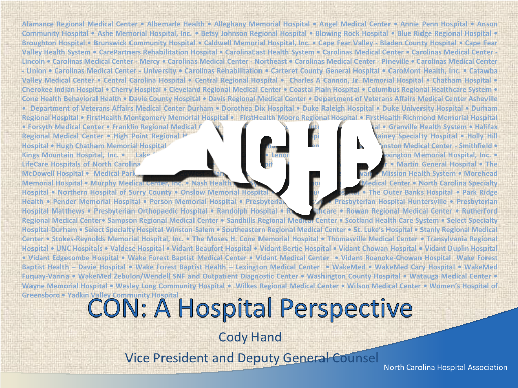 Cody Hand Vice President and Deputy General Counsel North Carolina Hospital Association