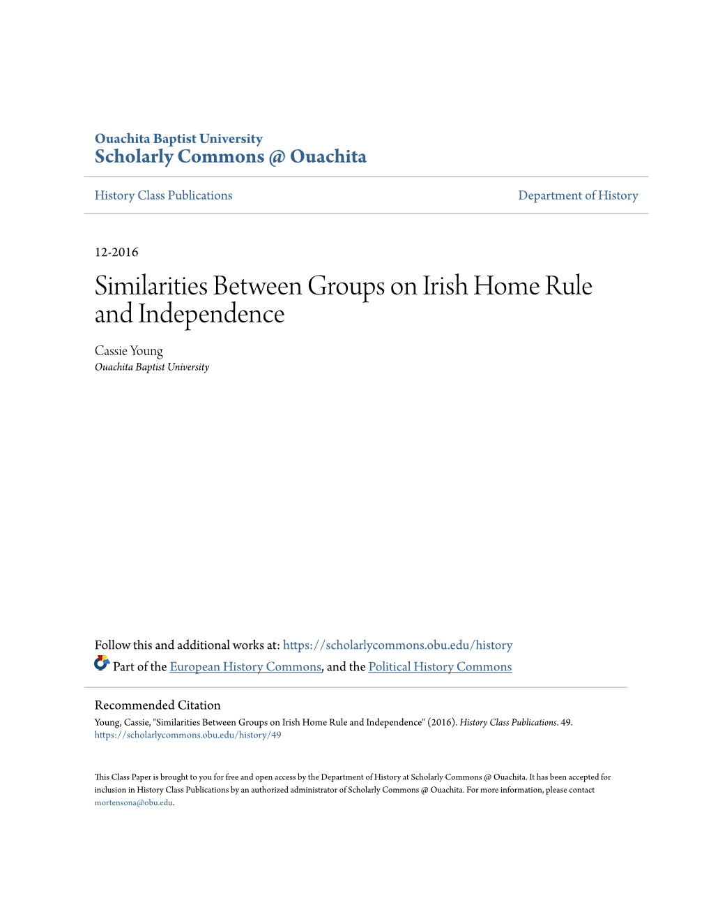 Similarities Between Groups on Irish Home Rule and Independence Cassie Young Ouachita Baptist University