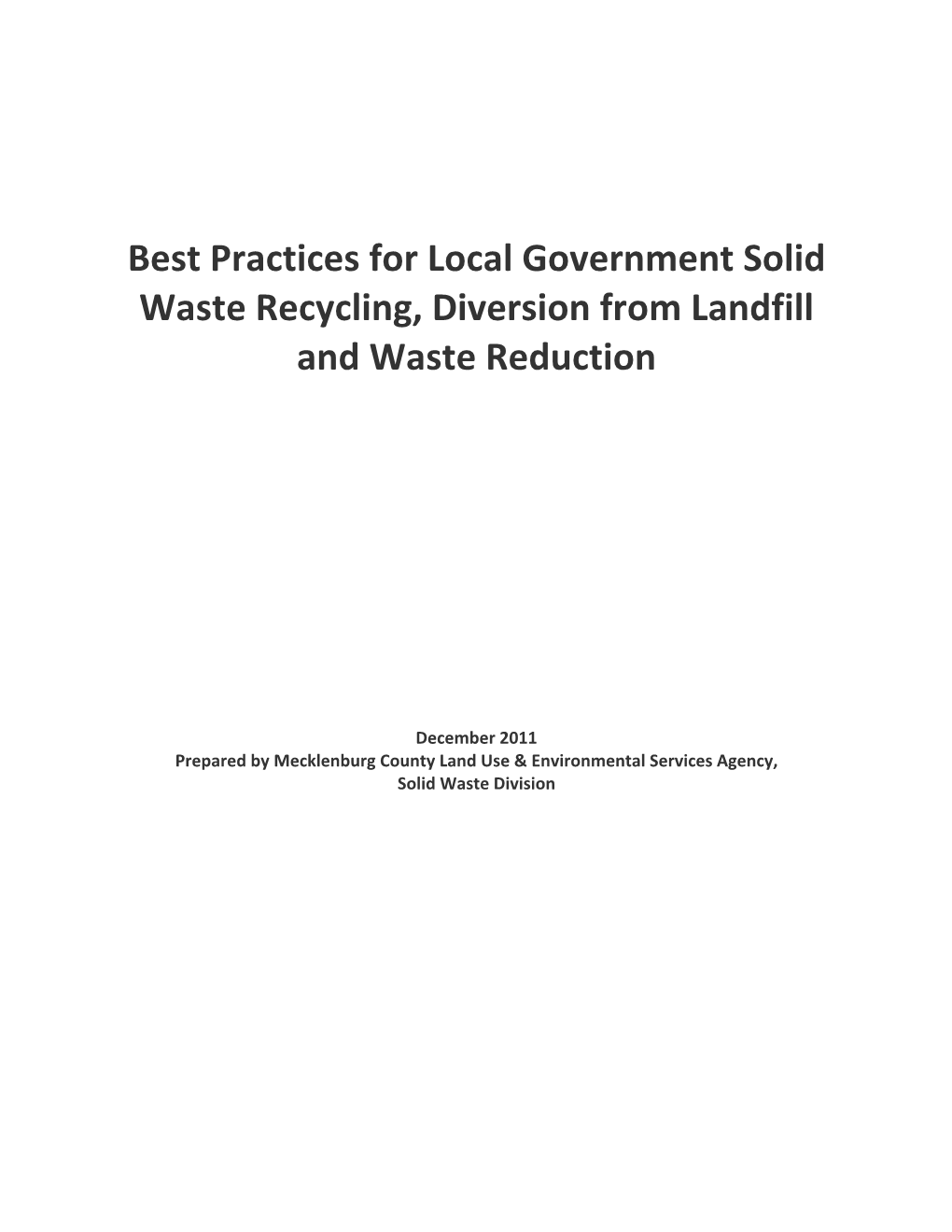 Best Practices for Local Government Solid Waste Recycling, Diversion from Landfill and Waste Reduction
