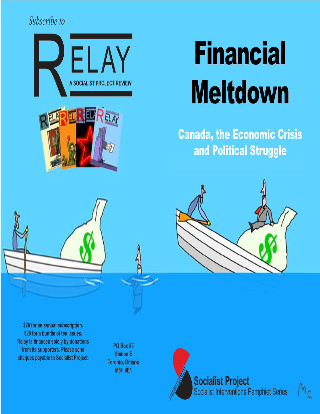 Financial Meltdown: Canada, the Economic Crisis and Political Struggle 4.1 Economic Crisis and the Poor: Probable Impacts, Prospects for Resistance