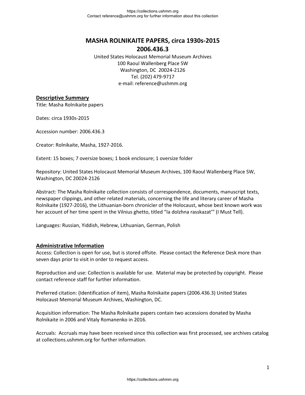 MASHA ROLNIKAITE PAPERS, Circa 1930S-2015 2006.436.3 United States Holocaust Memorial Museum Archives 100 Raoul Wallenberg Place SW Washington, DC 20024-2126 Tel