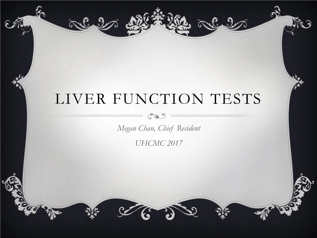 Liver Function Tests by Megan Chan