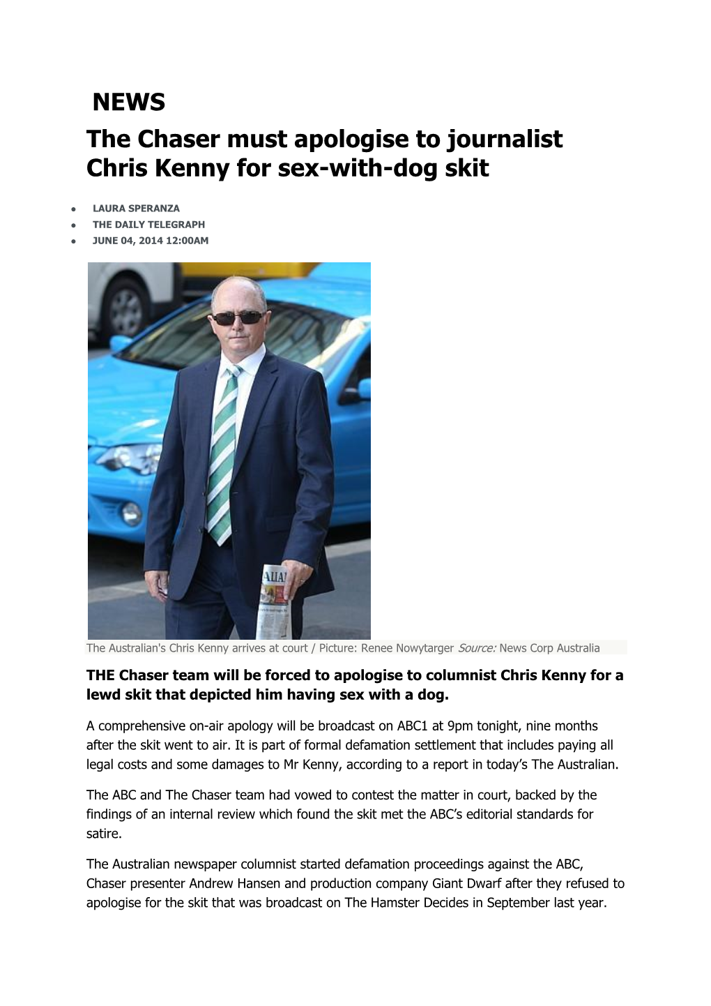 NEWS the Chaser Must Apologise to Journalist Chris Kenny for Sex-With-Dog Skit