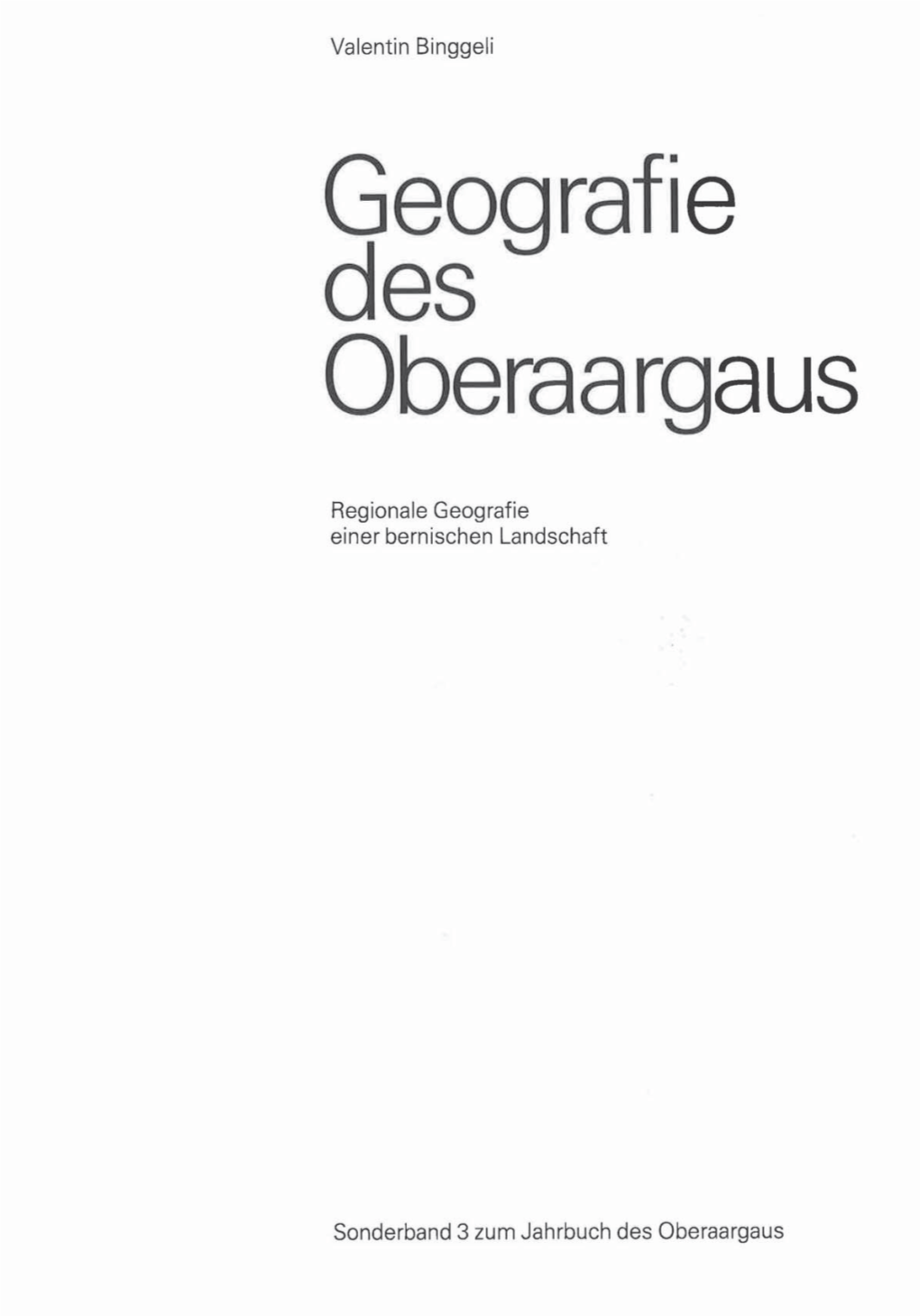 "Geografie Des Oberaargaus", Valentin Binggeli, 1983