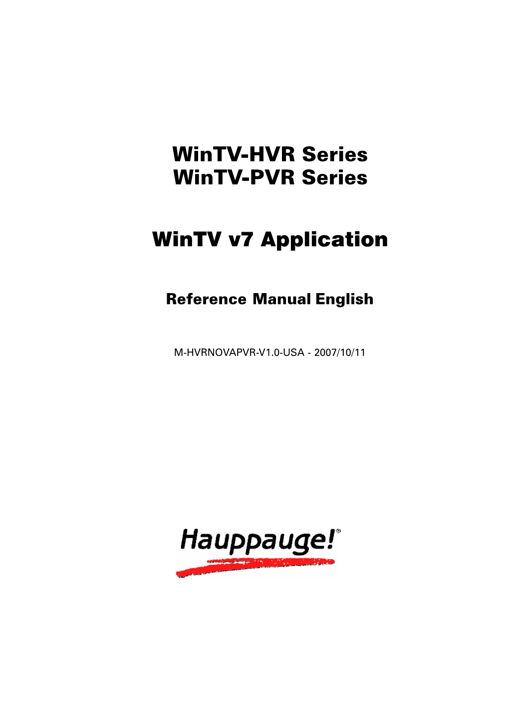 Wintv-HVR Series Wintv-PVR Series Wintv V7 Application