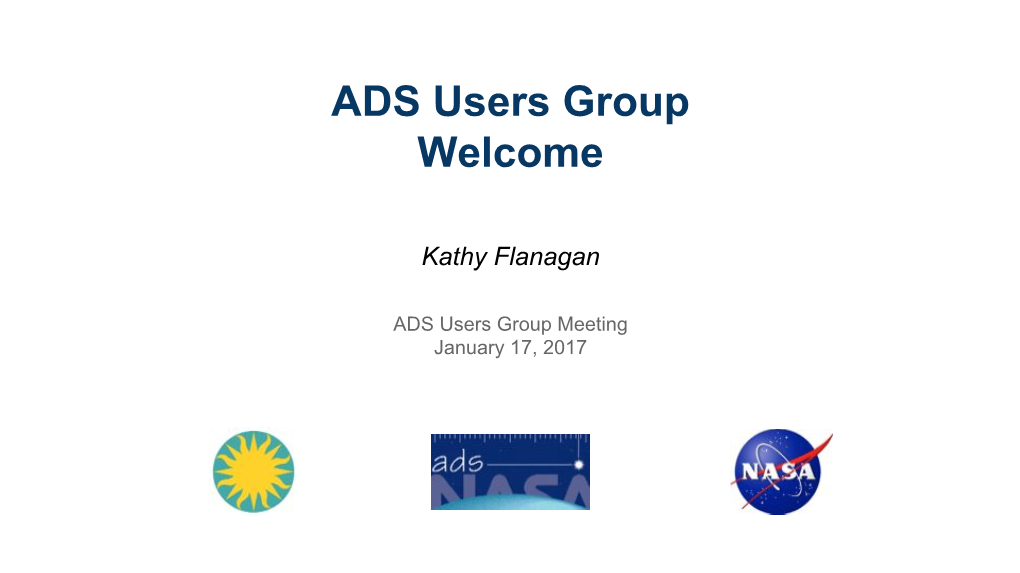 Welcome to the ADS Users Group