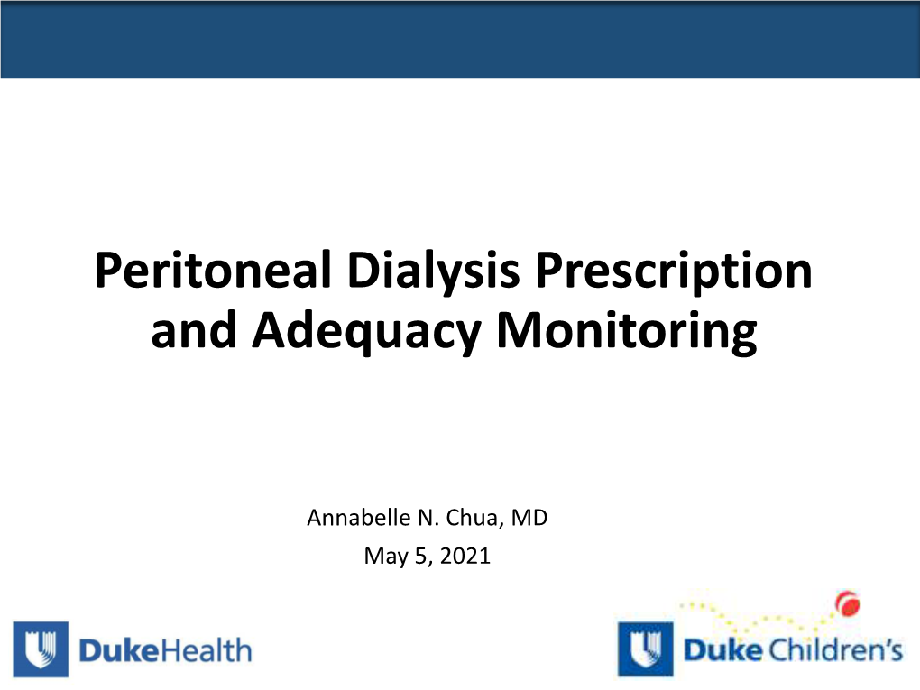 Peritoneal Dialysis Prescription and Adequacy Monitoring