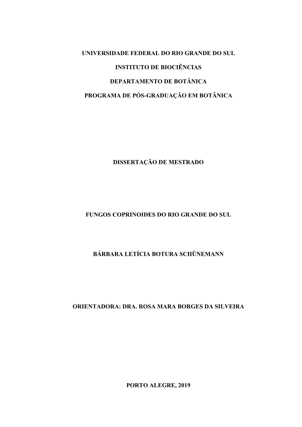 Universidade Federal Do Rio Grande Do Sul Instituto De Biociências Departamento De Botânica Programa De Pós-Graduação Em Bo