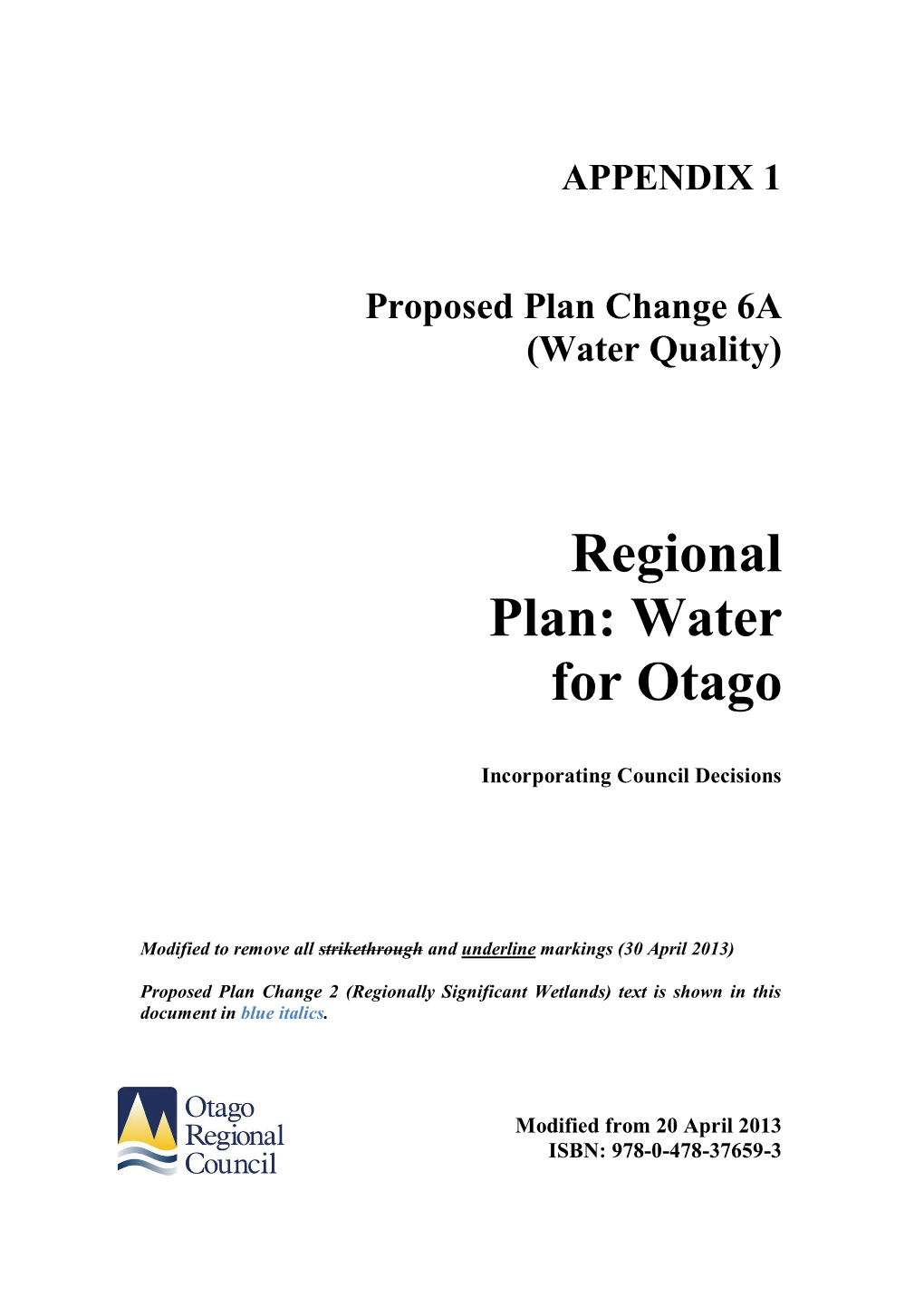 APPENDIX 1 Proposed Plan Change 6A (Water Quality)