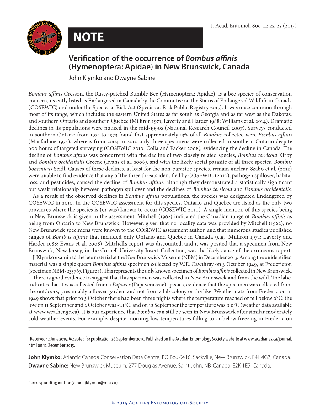 Verification of the Occurrence of Bombus Affinis (Hymenoptera