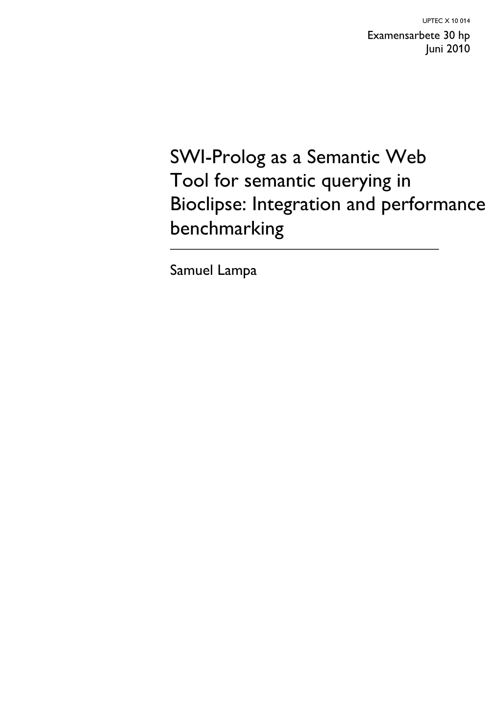 SWI-Prolog As a Semantic Web Tool for Semantic Querying in Bioclipse: Integration and Performance Benchmarking