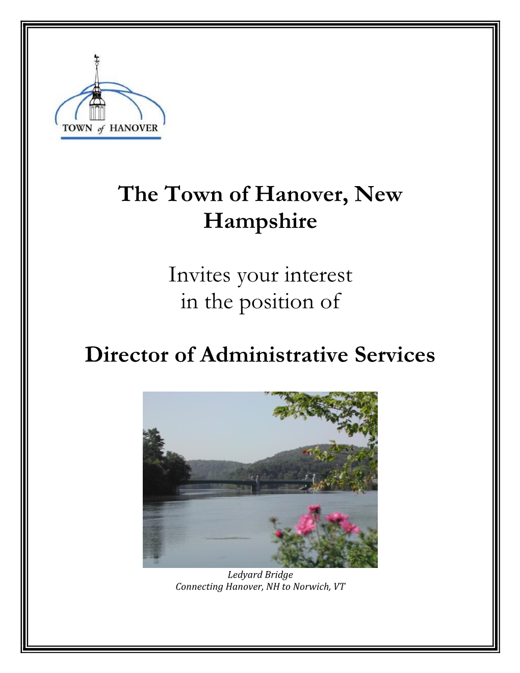 The Town of Hanover, New Hampshire Invites Your Interest In