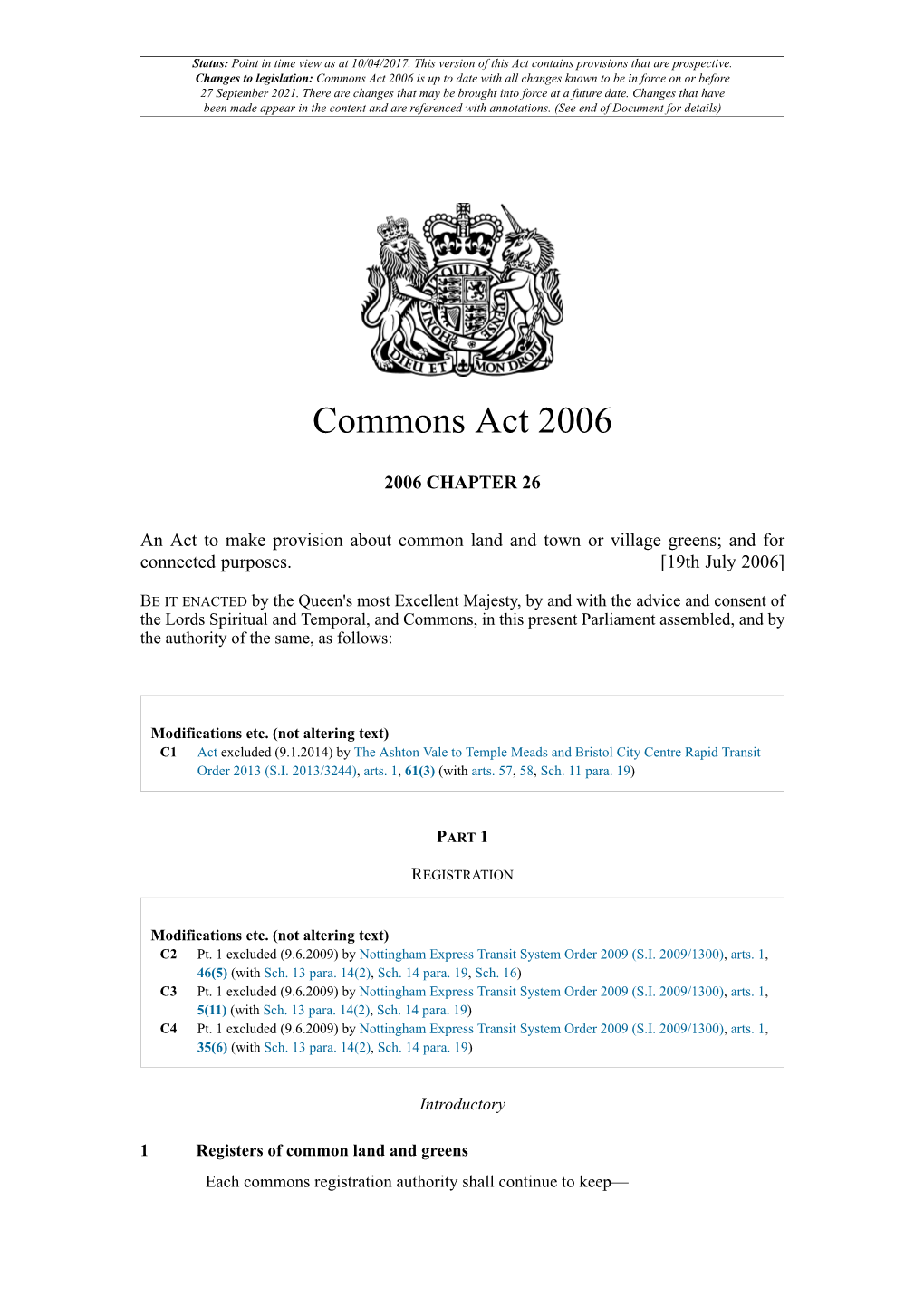 Commons Act 2006 Is up to Date with All Changes Known to Be in Force on Or Before 27 September 2021