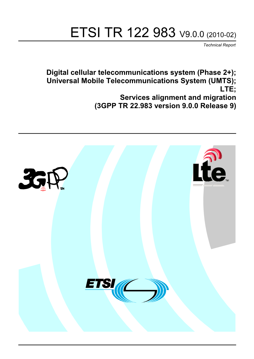 ETSI TR 122 983 V9.0.0 (2010-02) Technical Report