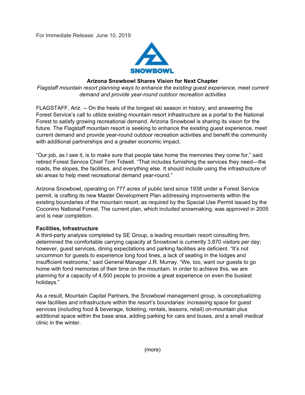 For Immediate Release: June 10, 2019 Arizona Snowbowl Shares Vision for Next Chapter Flagstaff Mountain Resort Planning Ways To