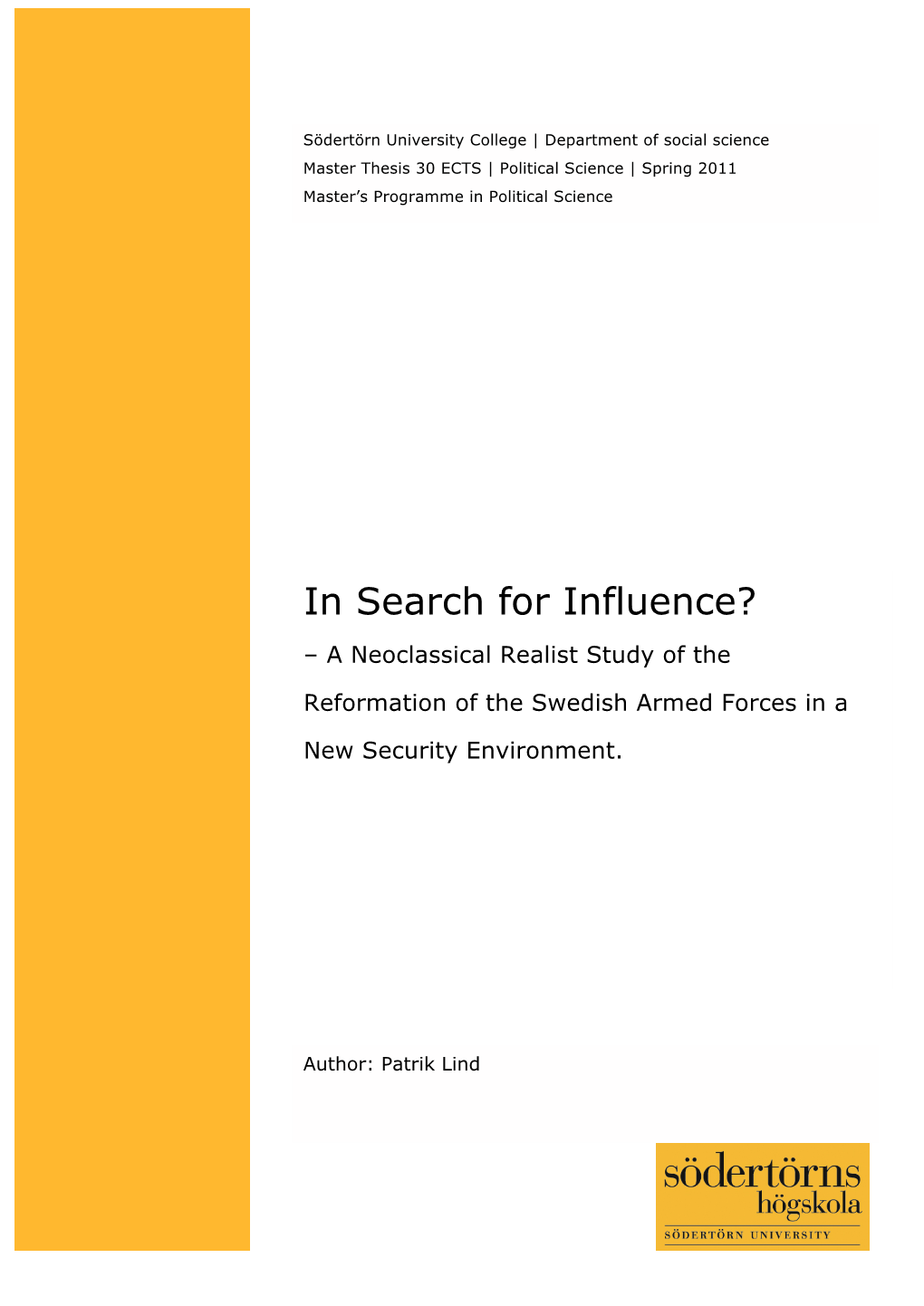 In Search for Influence? – a Neoclassical Realist Study of The