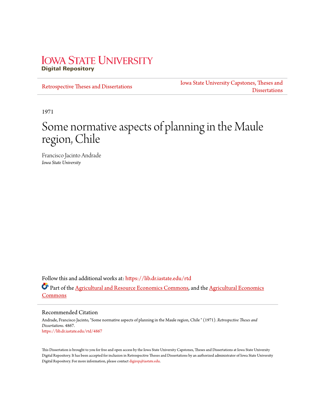 Some Normative Aspects of Planning in the Maule Region, Chile Francisco Jacinto Andrade Iowa State University