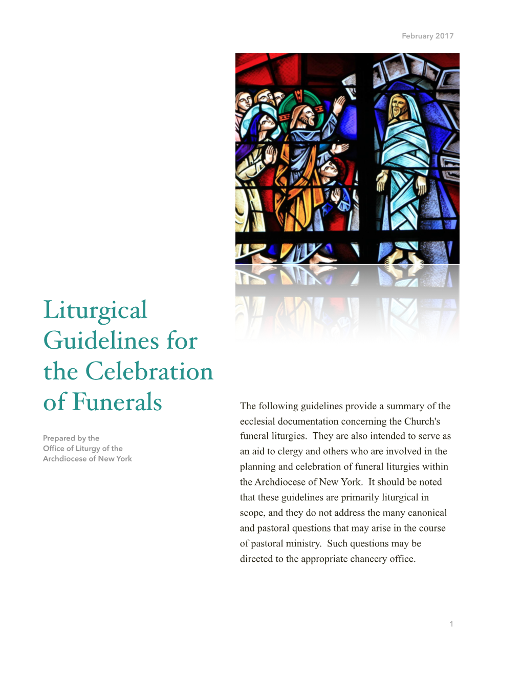 Liturgical Guidelines for the Celebration of Funerals the Following Guidelines Provide a Summary of the Ecclesial Documentation Concerning the Church's