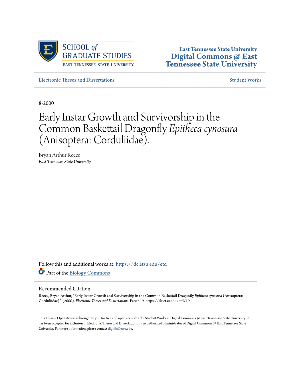 Early Instar Growth and Survivorship in the Common Baskettail Dragonfly Epitheca Cynosura (Anisoptera: Corduliidae)