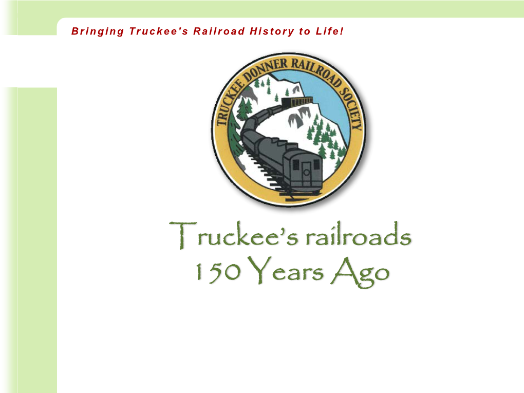 Truckee's Railroads 150 Years