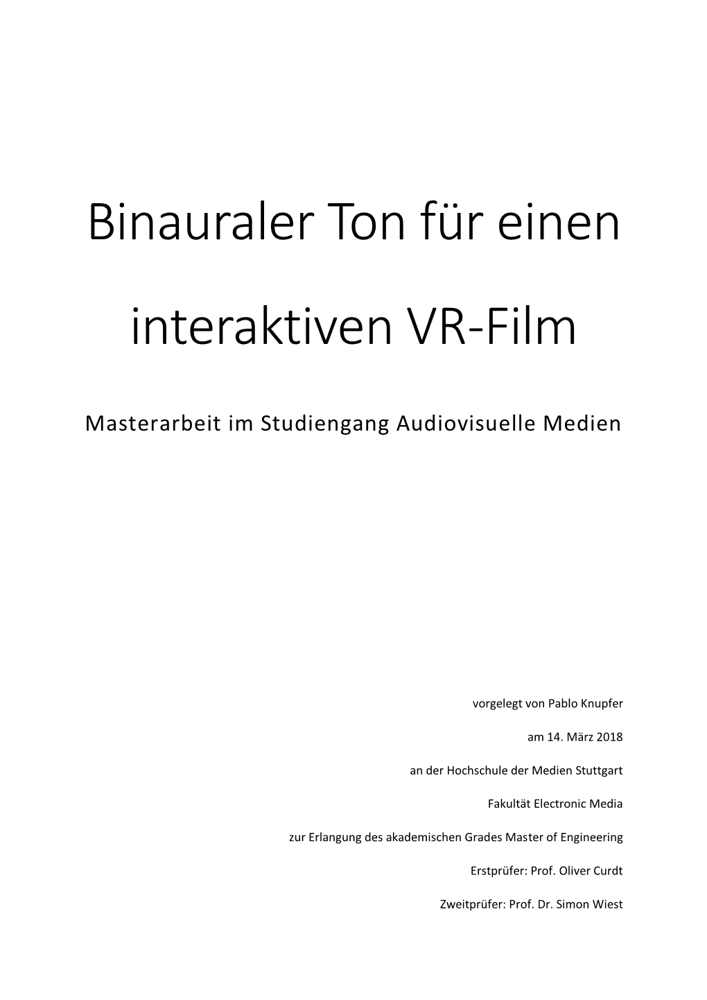 Binauraler Ton Für Einen Interaktiven VR-Film