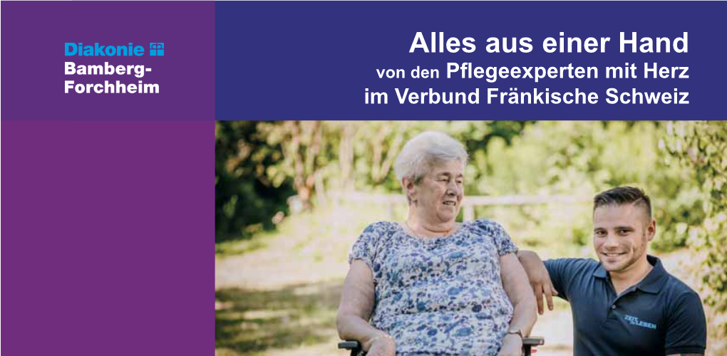 Alles Aus Einer Hand Von Den Pﬂ Egeexperten Mit Herz Im Verbund Fränkische Schweiz Seit 1957 Für Sie in Der Fränkischen Schweiz