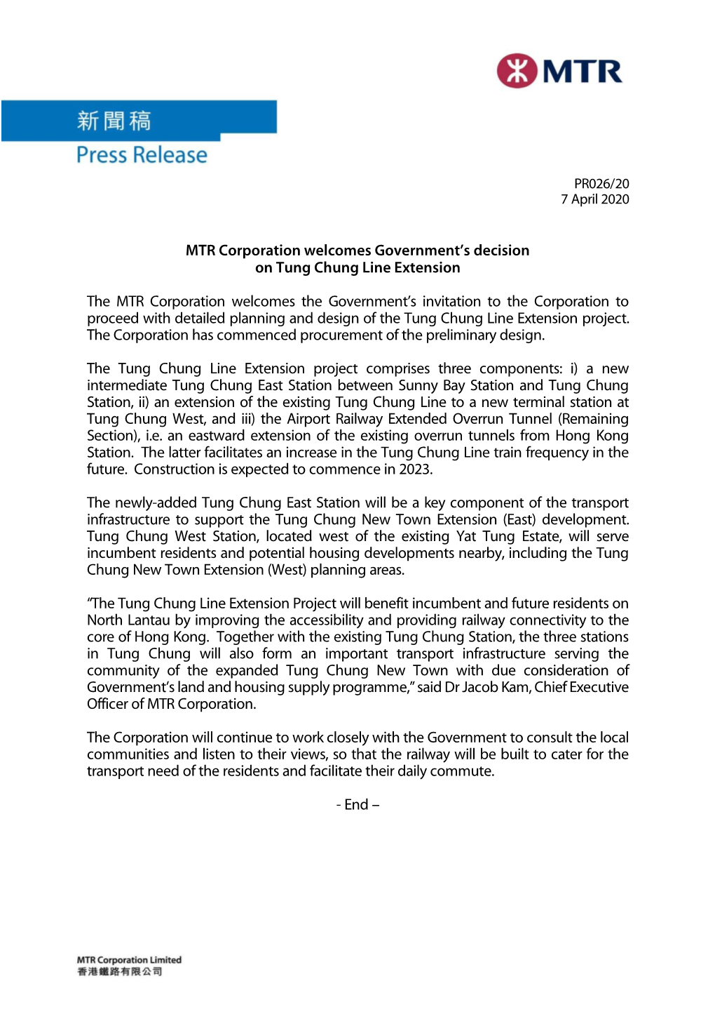 MTR Corporation Welcomes Government's Decision on Tung Chung Line Extension the MTR Corporation Welcomes the Government's I