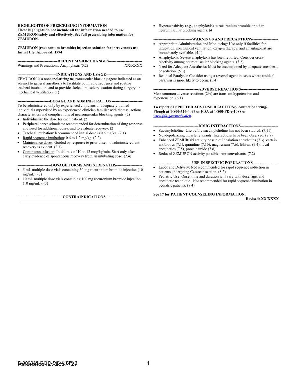 Rocuronium Bromide Or Other These Highlights Do Not Include All the Information Needed to Use Neuromuscular Blocking Agents