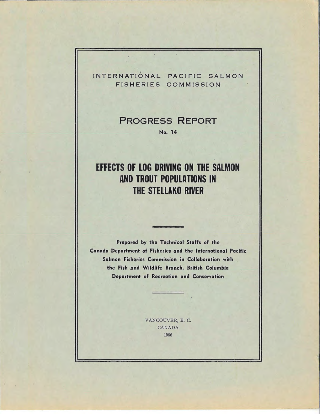 Effects of Log Driving on the Salmon and Trout Populations in the Stellako River