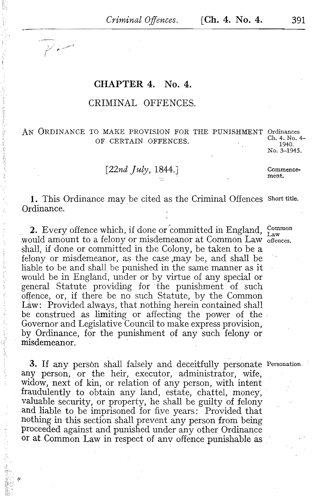 [Ch. 4. No.4. CHAPTER 4. No.4. 1. This Ordinance May Be Cited As the Criminal Offences Short Title. Ordinance. " 2. Every O