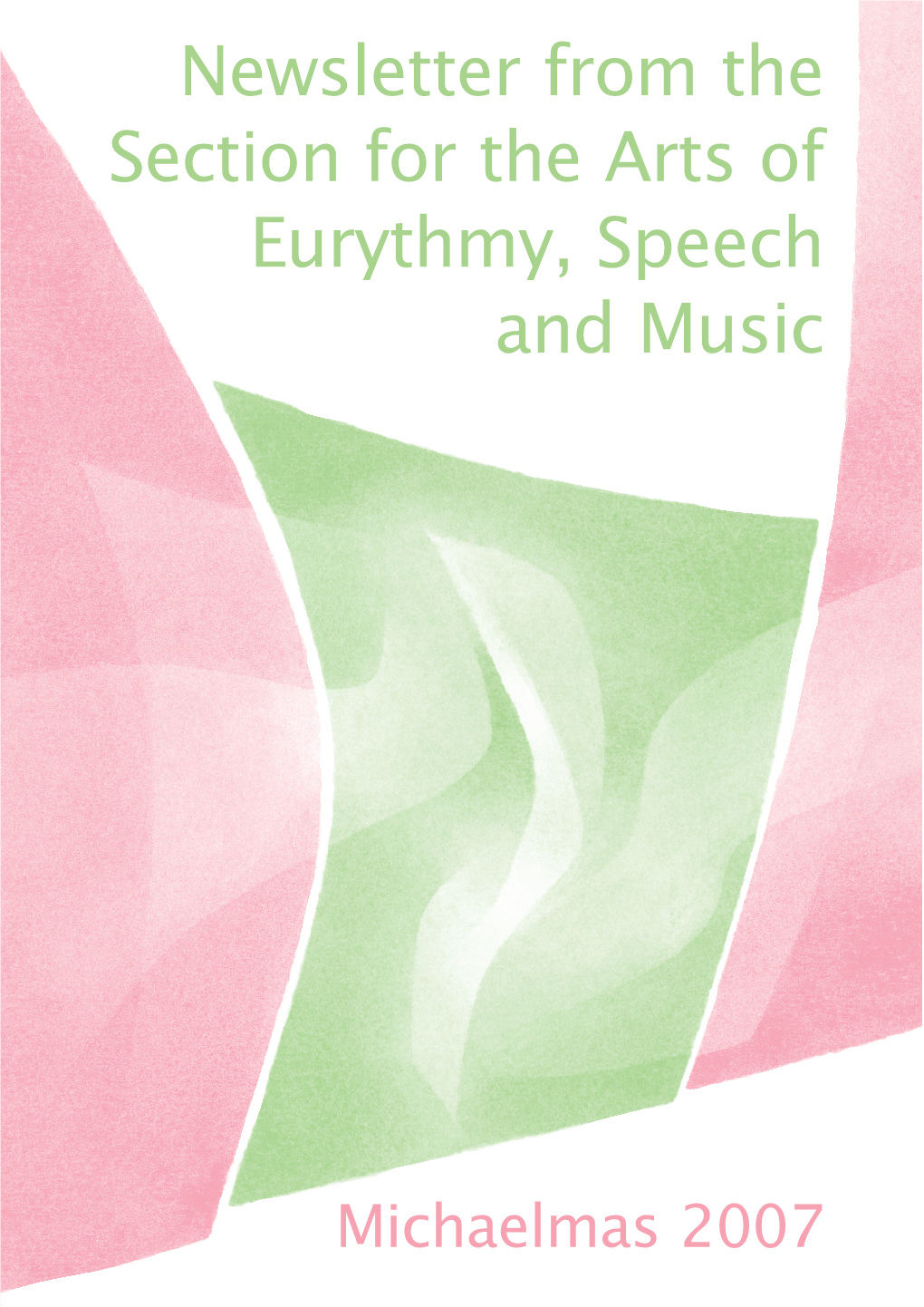 Newsletter from the Section for the Arts of Eurythmy, Speech and Music