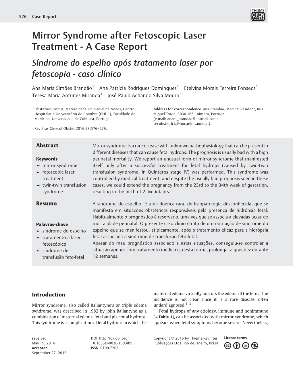 Mirror Syndrome After Fetoscopic Laser Treatment - a Case Report Síndrome Do Espelho Após Tratamento Laser Por Fetoscopia - Caso Clínico
