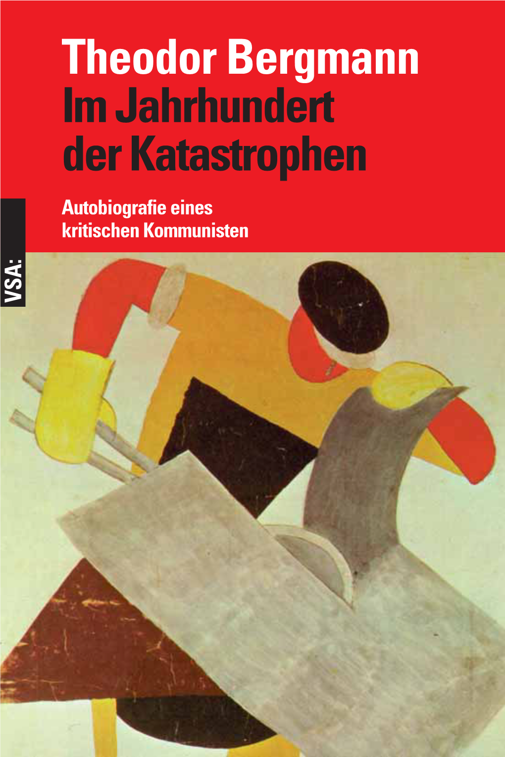 Theodor Bergmann Im Jahrhundert Der Katastrophen