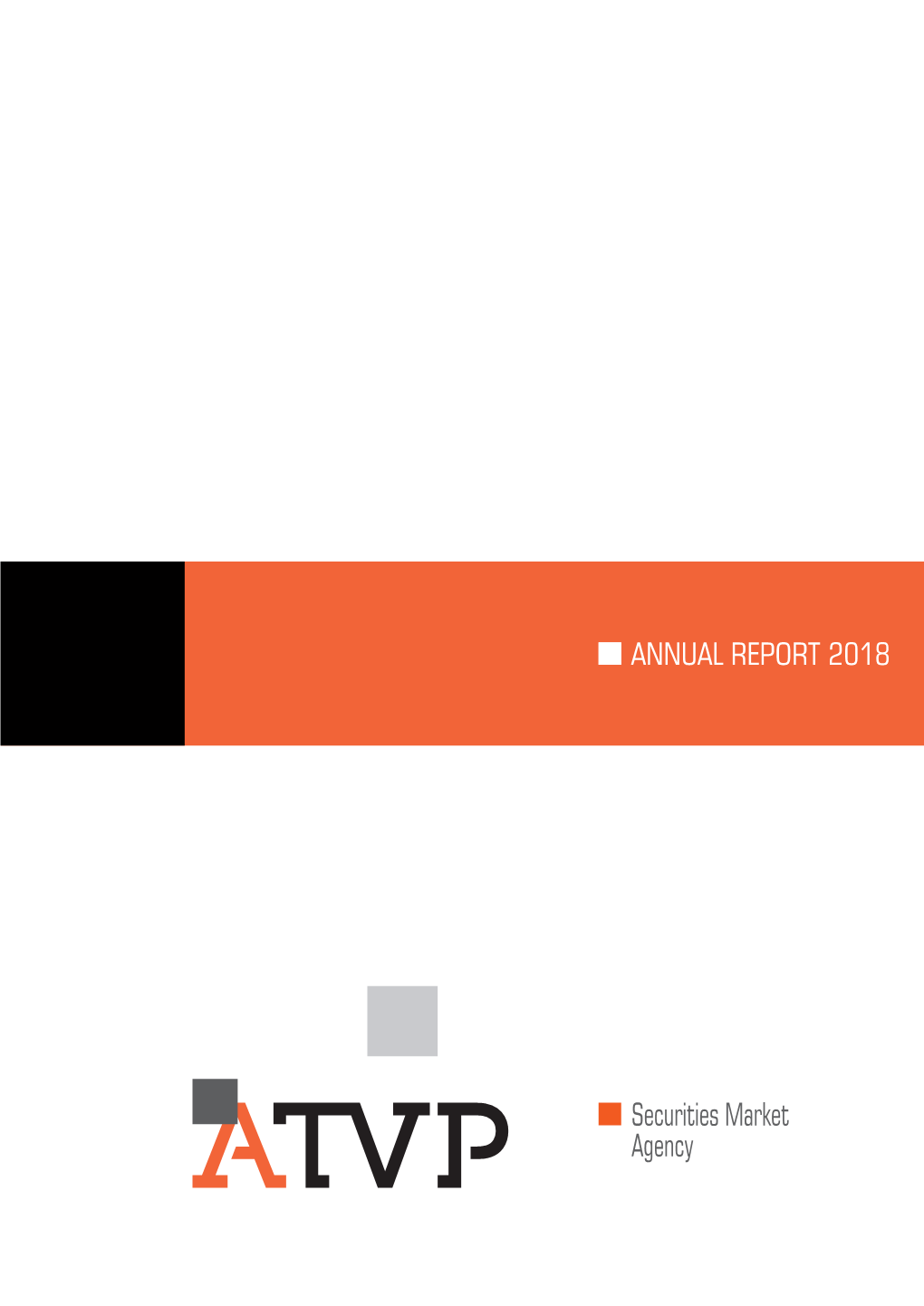 ANNUAL REPORT 2018 Securities Market Agency
