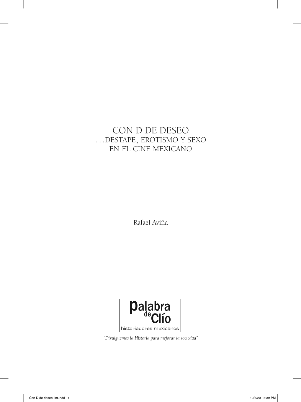 Con D De Deseo… Destape, Erotismo Y Sexo En El Cine Mexicano