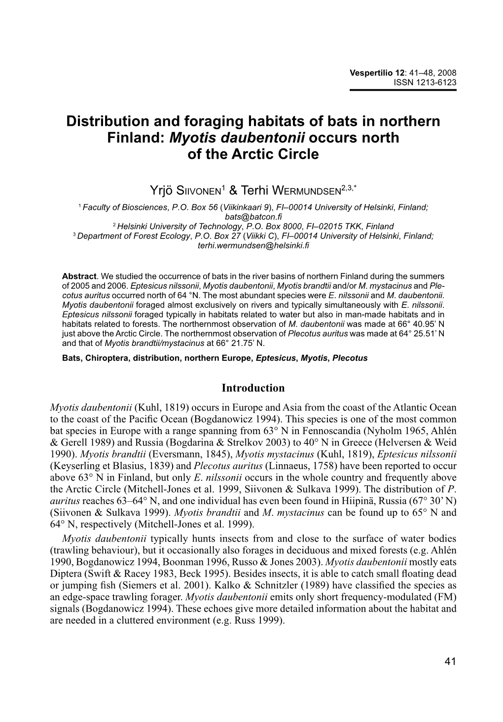 Distribution and Foraging Habitats of Bats in Northern Finland: Myotis Daubentonii Occurs North of the Arctic Circle