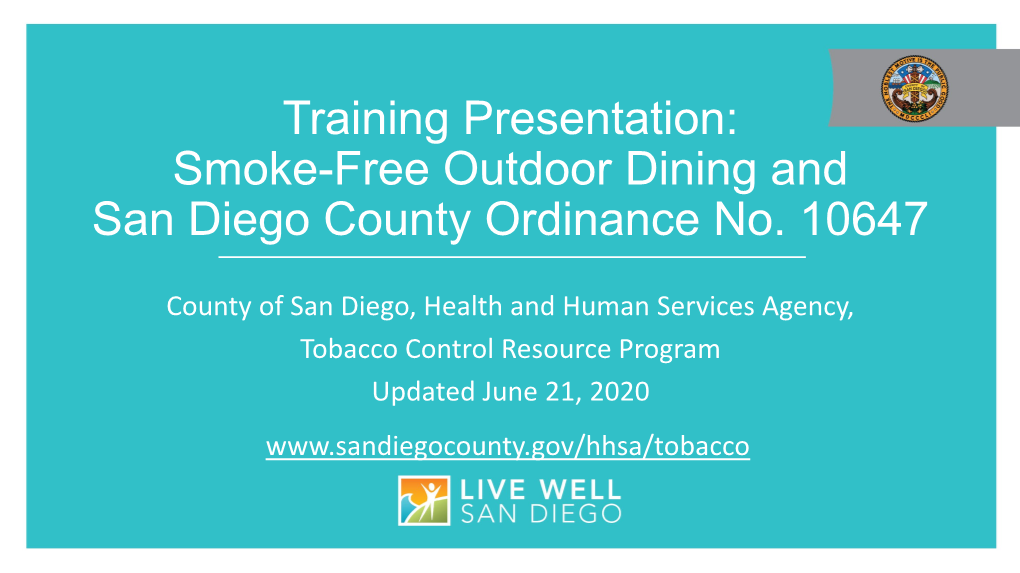 Training Presentation: Smoke-Free Outdoor Dining and San Diego County Ordinance No. 10647