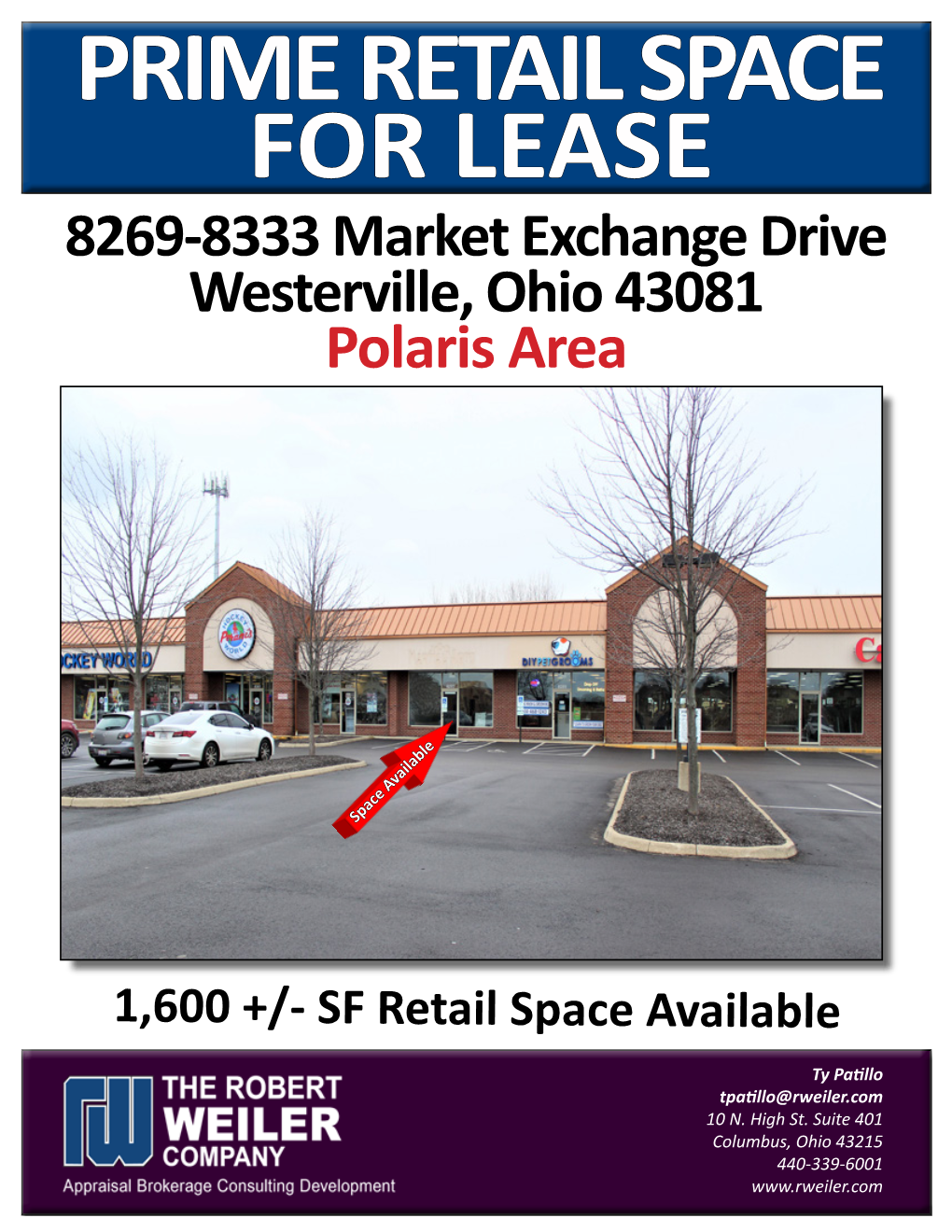 PRIME RETAIL SPACE for LEASE 8269-8333 Market Exchange Drive Westerville, Ohio 43081 Polaris Area